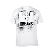Load image into Gallery viewer, &quot;Post No Dreams&quot; Unisex T-shirt for Men and Women