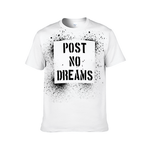 "Post No Dreams" Unisex T-shirt for Men and Women